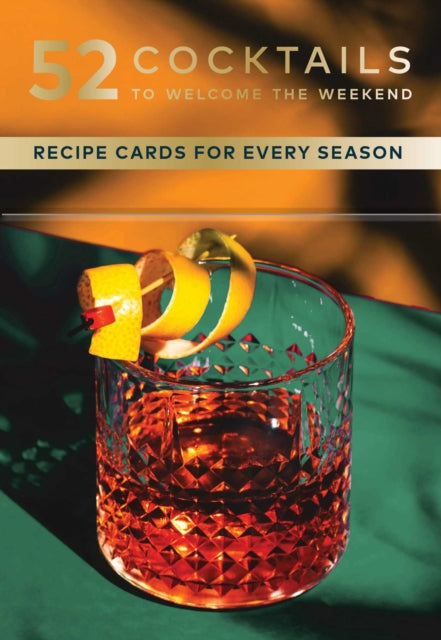 Book cover of: 52 Cocktails to Welcome the Weekend