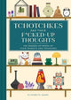 Tchotchkes and their F*cked-Up Thoughts, The Messed-Up Minds of Your Trinkets and Treasures 9781685556211 Elisabeth Saake