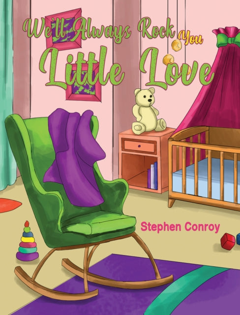 Book cover of: We'll Always Rock You Little Love