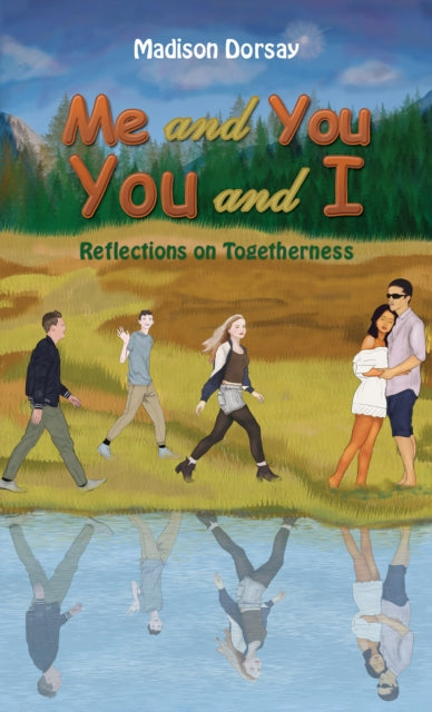 Book cover of: Me and You - You and I. By: Madison Dorsay