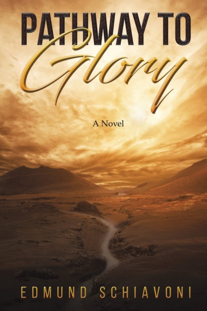 Book cover of: Pathway to Glory. By: Edmund Schiavoni