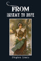Book cover of: From Infamy to Hope. By: Stephen Lewis