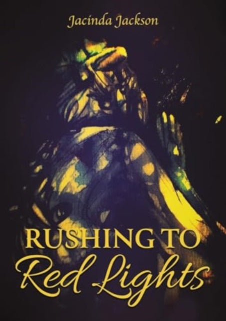 Book cover of: Rushing to Red Lights