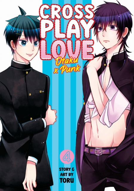 Book cover of: Crossplay Love: Otaku x Punk Vol. 4. By: Toru