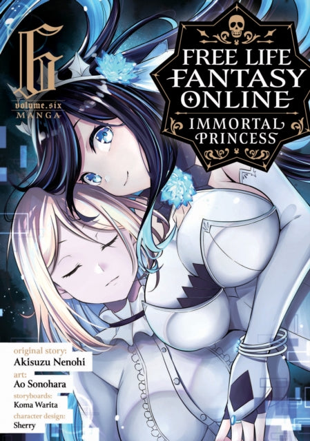 Book cover of: Free Life Fantasy Online: Immortal Princess (Manga) Vol. 6. By: Akisuzu Nenohi