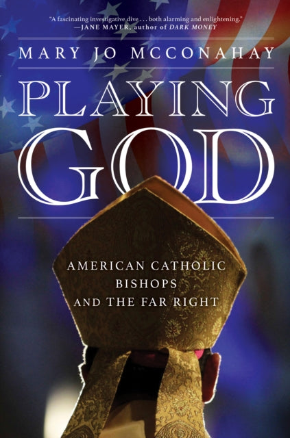 Book cover of: Playing God. By: Mary Jo McConahay