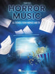 Book cover of: Horror Music. By: Hal Leonard Corp.
