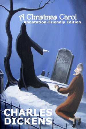 Christmas Carol: Annotation-Friendly Edition
