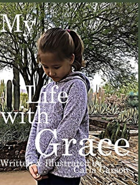 Book cover of: My Life with Grace. By: Carla Carson