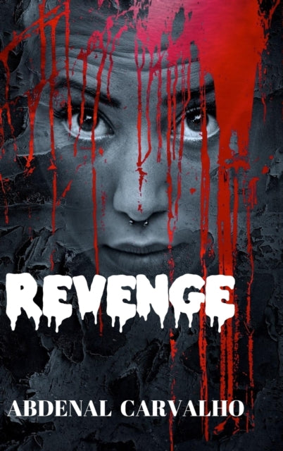Book cover of: Revenge. By: Abdenal Carvalho