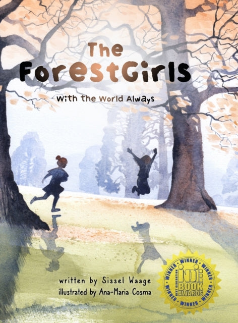Book cover of: ForestGirls, with the World Always. By: Sissel Waage