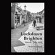 Book cover of: Lockdown Brighton. By: Veronica Tapp