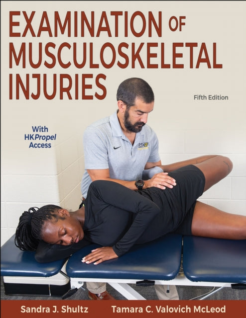 Book cover of: Examination of Musculoskeletal Injuries. By: Sandra J. Shultz