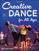 Book cover of: Creative Dance for All Ages