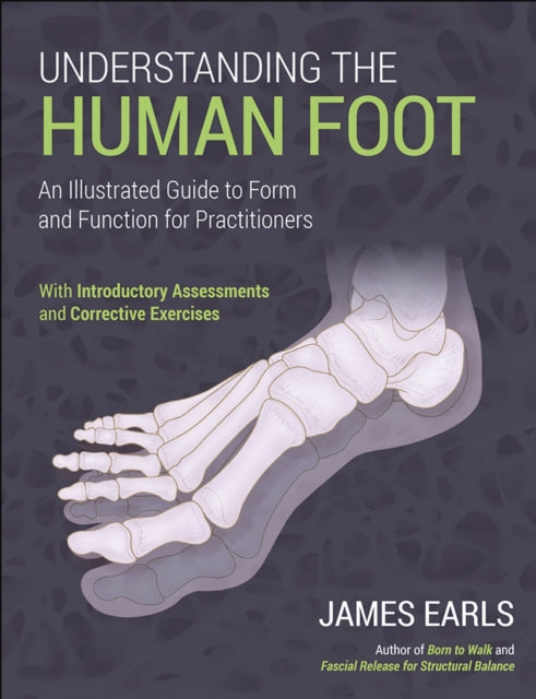 Book cover of: Understanding the Human Foot