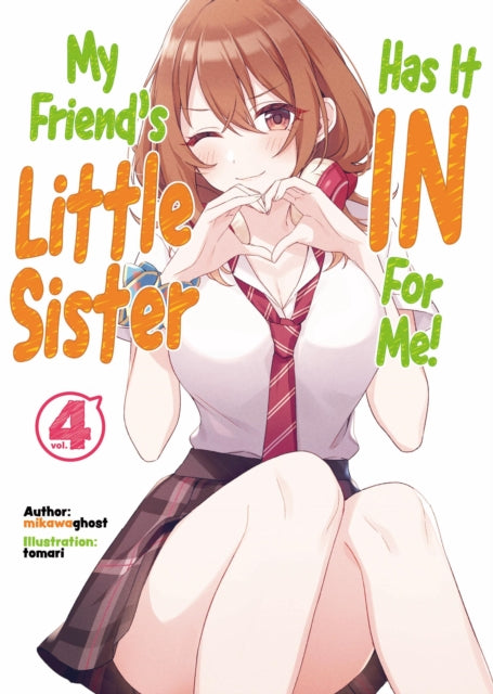 Book cover of: My Friend's Little Sister Has It In For Me! Volume 4. By: mikawaghost