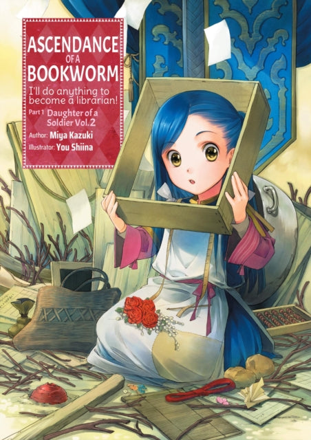 Book cover of: Ascendance of a Bookworm: Part 1 Volume 2. By: 香月美夜