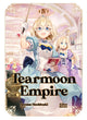 Book cover of: Tearmoon Empire: Volume 4. By: Nozomu Mochitsuki