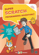Book cover of: Super Scratch Programming Adventure (Scratch 3). By: Project Lead Staff