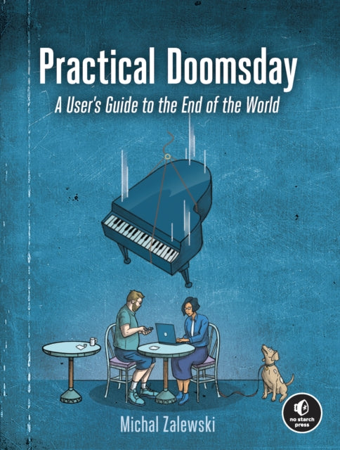 Book cover of: Practical Doomsday. By: Michal Zalewski