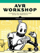 Book cover of: AVR Workshop. By: John Boxall