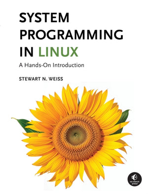 System Programming in Linux, A Hands-On Introduction