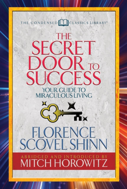 Book cover of: Secret Door to Success (Condensed Classics). By: Florence Scovel-Shinn