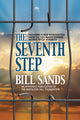Book cover of: Seventh Step. By: Bill Sands