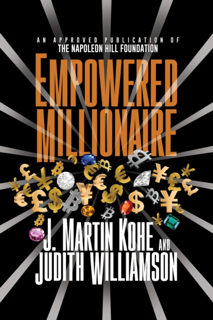 Book cover of: Empowered Millionaire. By: J. Martin Kohe
