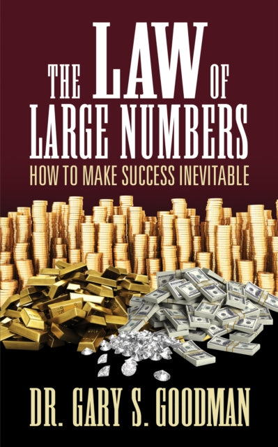 Book cover of: Law of Large Numbers. By: Dr  Gary S. Goodman