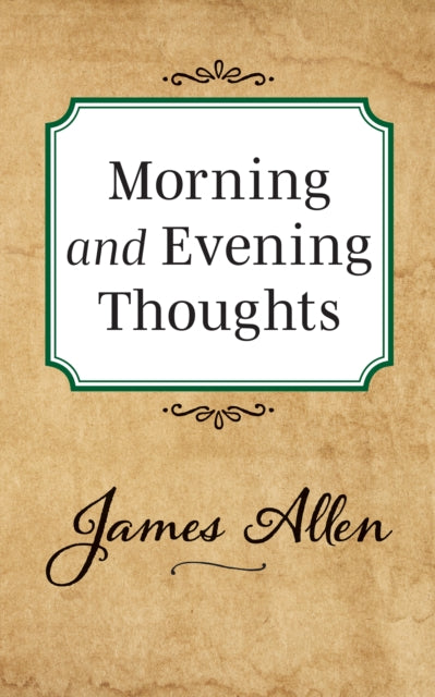 Morning and Evening Thoughts