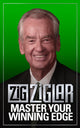 Book cover of: Master Your Winning Edge. By: Zig Ziglar