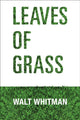 Book cover of: Leaves of Grass. By: Walt Whitman