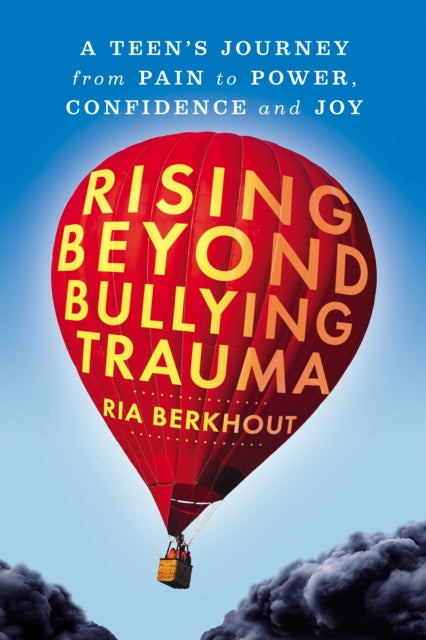 Book cover of: Rising Beyond Bullying Trauma