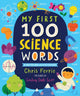 My First 100 Science Words 9781728211244 Chris Ferrie