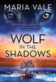 Book cover of: Wolf in the Shadows. By: Maria Vale