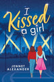 Book cover of: I Kissed a Girl