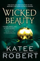 Book cover of: Wicked Beauty. By: Katee Robert