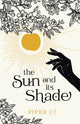 Book cover of: Sun and Its Shade. By: Piper CJ