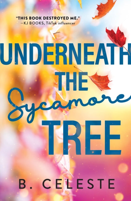 Book cover of: Underneath the Sycamore Tree. By: B. Celeste