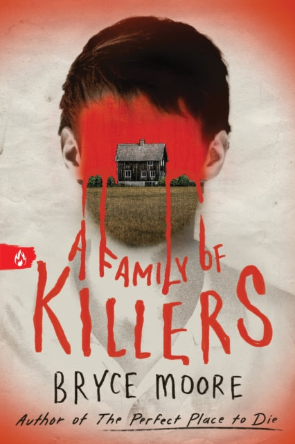 Book cover of: Family of Killers. By: Bryce Moore