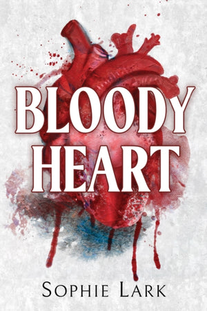 Bloody Heart, A Dark Mafia Romance