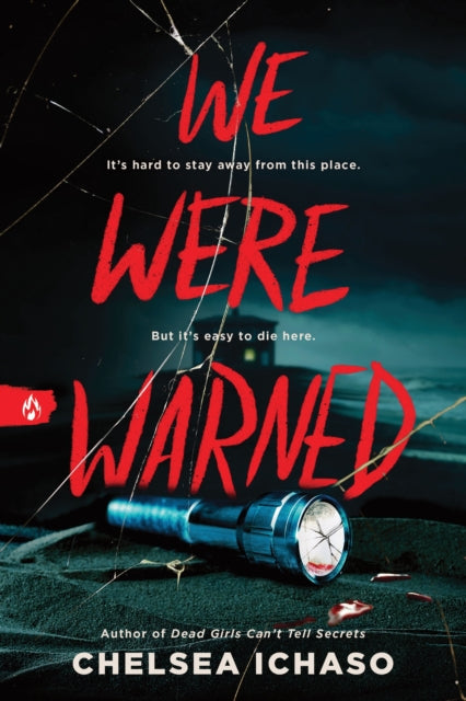 We Were Warned, The Propulsive Young Adult Thriller for Fans of Chilling Murder Mystery Books 9781728299709 Chelsea Ichaso