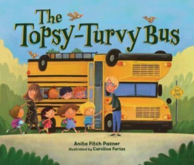 Topsy-Turvy Bus 9781728419503 Anita Fitch Pazner