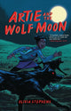 Book cover of: Artie and the Wolf Moon. By: Olivia Stephens