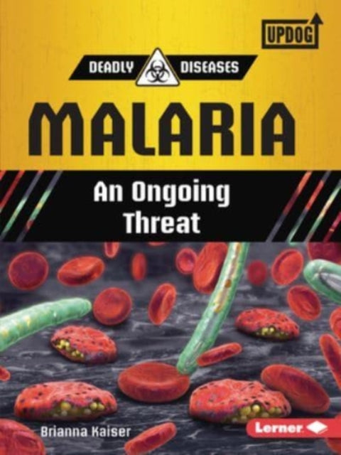 Book cover of: Malaria. By: Brianna Kaiser