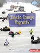 Book cover of: Climate Change Migrants. By: Isaac Kerry