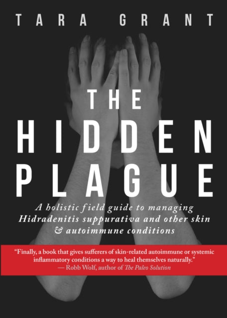 Book cover of: Hidden Plague. By: Tara Grant
