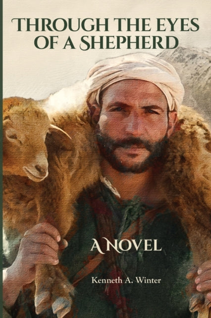 Book cover of: Through the Eyes of a Shepherd. By: Kenneth Winter