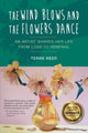 Book cover of: Wind Blows and the Flowers Dance. By: Terre Reed